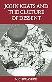 John Keats and the culture of dissent