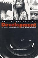 The Violence of Development: The Political Economy of Gender