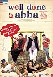 Well Done Abba Movie Poster (11 x 17 Inches - 28cm x 44cm) (2009) Indian Style A -(Boman Irani)(Minissha Lamba)(Sammir Dattani)(Ila Arun)(Ravi Kishan)(Sonali Kulkarni)