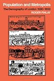 Population and metropolis : the demography of London 1580-1650