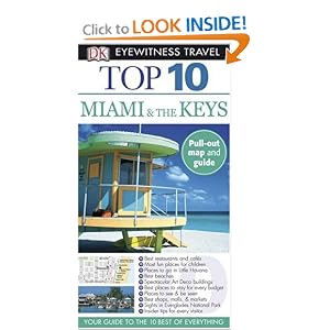 Top 10 Miami and the Keys (EYEWITNESS TOP 10 TRAVEL GUIDE) by Jeffrey Kennedy