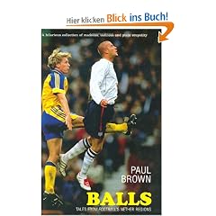 Balls: Tales from Football's Nether Region: Tales from Football's Nether Regions