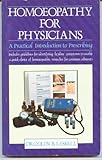 Homoeopathy for physicians : a practical introduction to prescribing