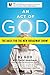 An Act of God: Previously Published as The Last Testament: A Memoir by God