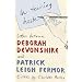 In Tearing Haste: Letters Between Deborah Devonshire and Patrick Leigh Fermor
