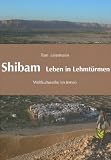 Produkt-Bild: Shibam - Leben in Lehmt&uuml;rmen (Jemen-Studien)