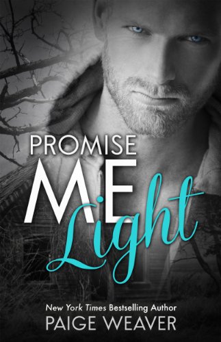 Promise Me Light by Paige Weaver Promise Me Light by Paige Weaver