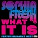 What It Is (feat. Kanye West)