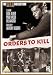 Orders To Kill [DVD] [1957]