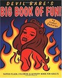 Devil Babe's Big Book of Fun: Tattoo Flash, Colouring and Activity Book for Adults