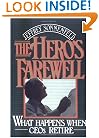 The Hero's Farewell: What Happens When CEOs Retire