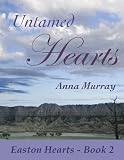 Untamed Hearts (Easton Hearts)