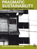 Pragmatic sustainability : theoretical and practical tools