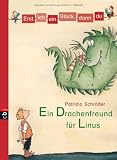 Erst ich ein St&uuml;ck, dann du - Ein Drachenfreund f&uuml;r Linus: Bd 1 - Patricia Schr&ouml;der