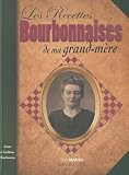 Les recettes bourbonnaises de ma grand-mère