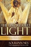 The Uncreated Light: An Iconographiocal Study of the Transfiguration In the Eastern Church