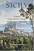 Sicily: Three Thousand Years of Human History
