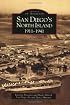 San Diego's North Island: 1911-1941 (CA) (Images of Aviation)