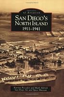 San Diego's North Island: 1911-1941 (CA) (Images of Aviation)