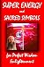 Super Energy And Sacred Symbols For Perfect Wisdom Enlightenment Super Energy And Sacred Symbols For Perfect Wisdom Enlightenment
