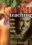 Faith Teaching: Teachers Like You Can Grow Faith Kids