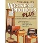 Nick Engler's Weekend Projects Plus: 40 Great Woodworking Projects : Plus a Jig and a Technique to Help You Build Each One