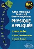 Physique appliqu�e, Terminale STI : G�nie m�canique, G�nie civile, G�nie �nerg�tique