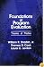 Foundations of Program Evaluation: Theories of Practice
