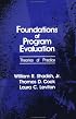 Foundations of Program Evaluation: Theories of Practice