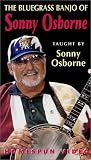 The Bluegrass Banjo of Sonny Osborne [VHS]
