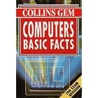 Click here to buy  Computers Basic Facts (Collins Gem)  by B. Samways and T. Byrne-Jones.