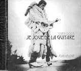 1985-2003 Je Joue de la guitare