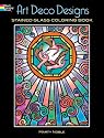 Art Deco Designs Stained Glass Coloring Book (Dover Pictoral Archive Series)