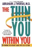 The Thin You Within You: Winning the Weight Game with Self-Esteem