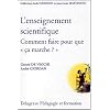 L'enseignement scientifique : Comment faire pour que "�a marche" ? (Guide p�dagogique)