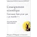 L'enseignement scientifique : Comment faire pour que "�a marche" ? (Guide p�dagogique)