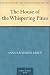 Books : The House of the Whispering Pines