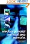Wireless Personal and Local Area Networks