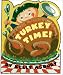 Books : Turkey Time! (Thanksgiving Board Books)