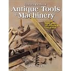 Encyclopedia of Antique Tools and Machinery by  C. H. Wendel