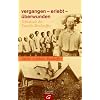 vergangen - erlebt - �berwunden