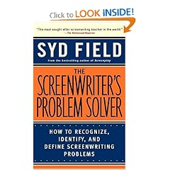 The Screenwriter's Problem Solver: How to Recognize, Identify, and Define Screenwriting Problems