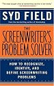 The Screenwriter's Problem Solver: How to Recognize, Identify, and Define Screenwriting Problems