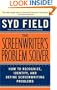 The Screenwriter's Problem Solver: How to Recognize, Identify, and Define Screenwriting Problems