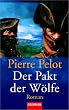 Der Pakt der W�lfe. Das Buch zum Film