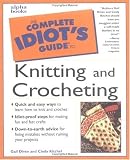  : The Complete Idiot's Guide to Knitting & Crocheting