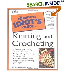 The Complete Idiot's Guide to Knitting & Crocheting
