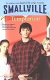Smallville #9: Temptation (Smallville)