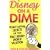 Disney on a Dime: Money-Saving Secrets for Your Walt Disney World Vacation