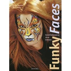 Funky Faces Gesichtsbemalung ohne Grenzen (Gebundene Ausgabe)